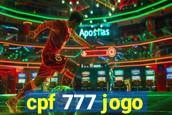 cpf 777 jogo